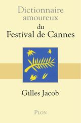 Couverture Dictionnaire amoureux du Festival de Cannes