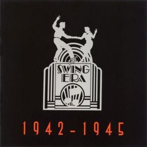 The Swing Era 1942 - 1945