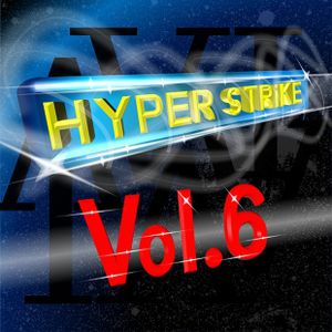 HYPER STRiKE, Vol.6