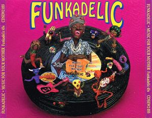 Music for Your Mother: Funkadelic 45s
