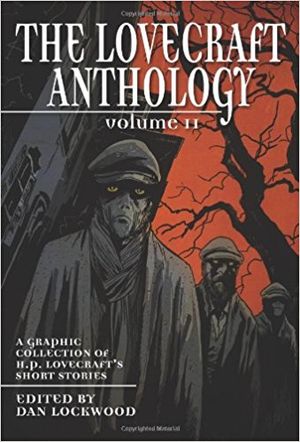 The Lovecraft Anthology Volume II