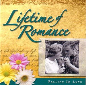 Lifetime of Romance: Falling in Love