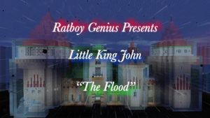 Little King John: THE FLOOD