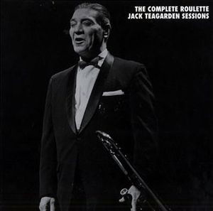The Complete Roulette Jack Teagarden Sessions