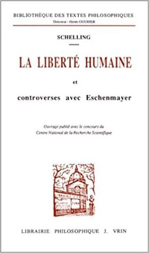 La Liberté humaine et controverses avec Eschenmayer