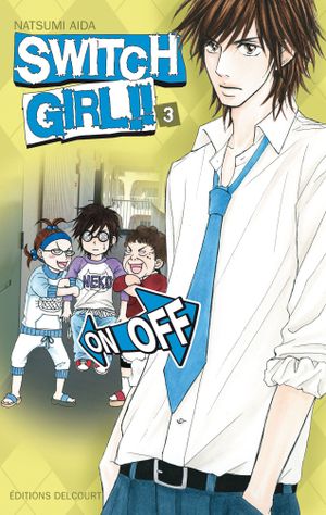 Switch Girl, tome 3