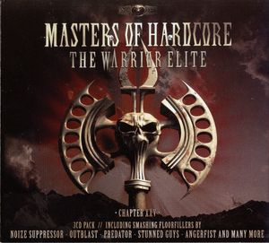 Masters of Hardcore, Chapter XXV: The Warrior Elite