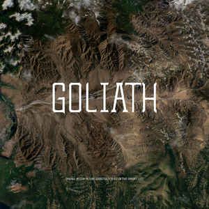 GOLIATH: Original Motion Picture Soundtrack to a Film That Doesn’t Exist