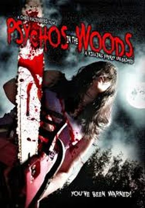 Psychos In The Woods: A Killing Frenzy Unleashed