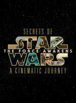 Affiche Secrets du Réveil de la Force : Un voyage cinématographique