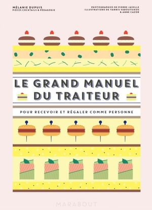 Le grand manuel du traiteur