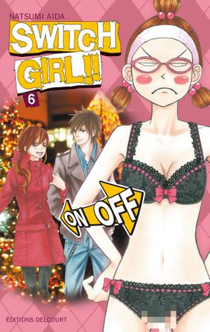 Switch Girl, tome 6