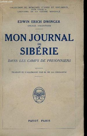 Mon journal de Sibérie, 1915 - 1918, dans les camps de prisonniers
