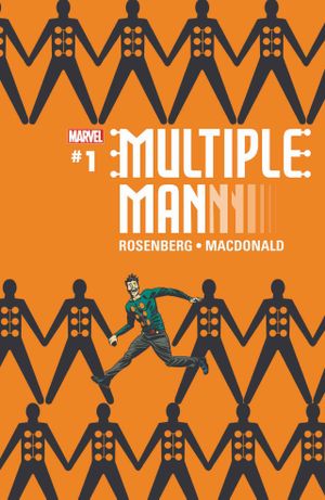 Multiple Man: It All Makes Sense in the End