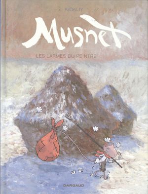 Les larmes du peintre - Musnet, tome 4