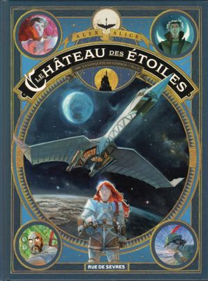 1869 : La Conquête de l'espace - Le Château des étoiles : Intégrale, tome 2