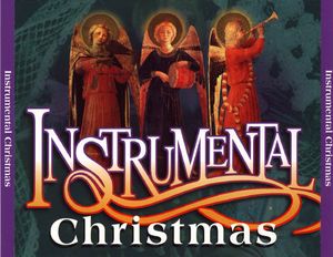 Music For Christmas Listening: An Instrumental Christmas