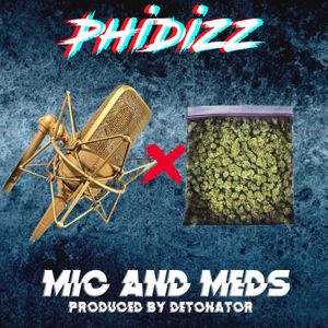 Mic And Meds (Single)