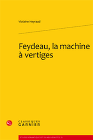 Feydeau, la machine à vertiges