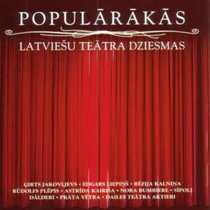 Populārākās latviešu teātra dziesmas