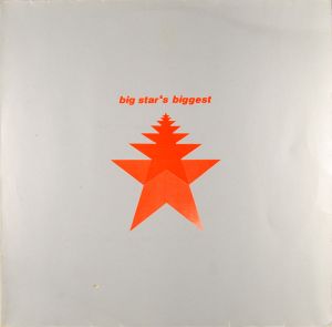 Big Star's Biggest