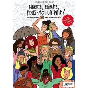 Liberté, égalité, fous- moi la paix !