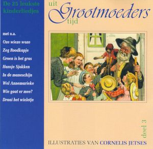 De 25 leukste kinderliedjes uit Grootmoeders tijd (deel 3)