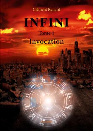 Infini - Tome 1 : Invocation