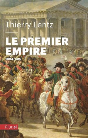 Le Premier Empire (1804-1815)