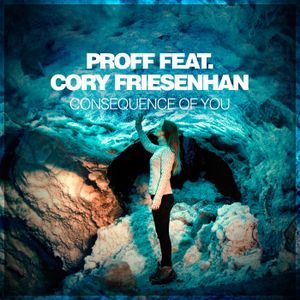 Consequence Of You (Single)