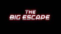 The Big Escape