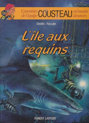Cousteau - L'ïle aux requins, tome 1