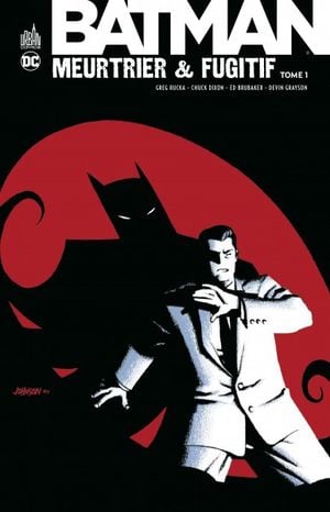 Batman : Meurtrier & fugitif, tome 1