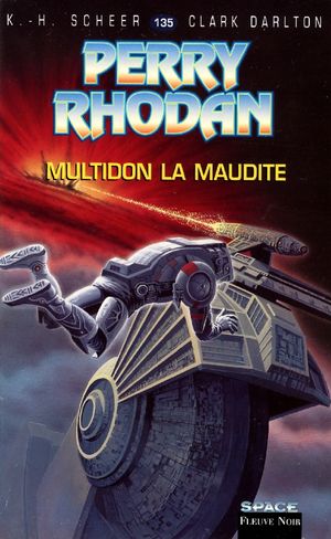 Multidon la maudite (Perry Rhodan, tome 135)