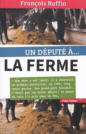 Un député à... la ferme