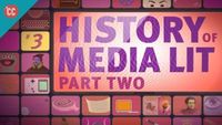 History of Media Lit, part 2
