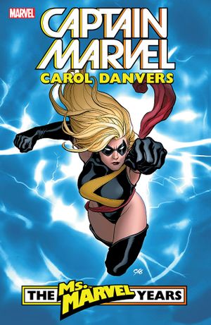Captain Marvel: Carol Danvers – The Ms. Marvel Years, tome 1
