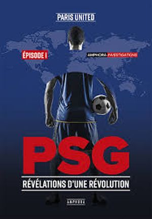PSG Révélation d'une révolution - Chapitre 1