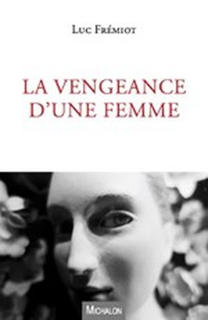 La vengeance d'une femme