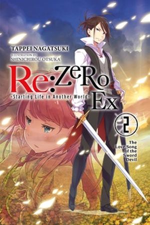 The Love Song of the Sword Devil - Re:Zero Ex, tome 2