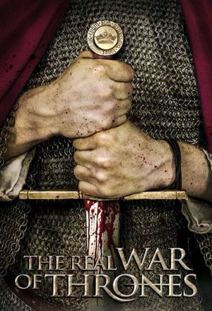 The Real War of Thrones: The True History of Europe