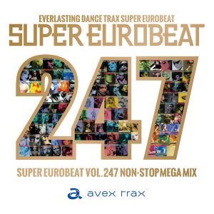 Super Eurobeat, Volume 247: Non-Stop Mega Mix