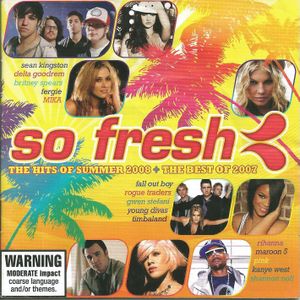 So Fresh: The Hits of Summer 2008 + the Best of 2007