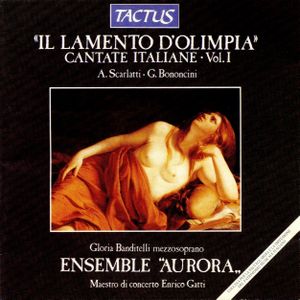 Il Lamento d’Olimpia: Cantate Italiane, Volume 1