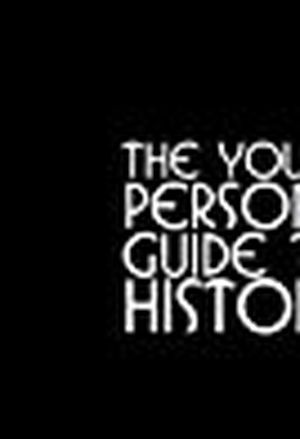 Young Person's Guide to History