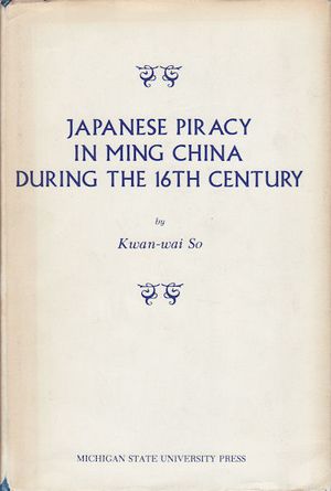 Japanese Piracy in Ming China during the 16th Century