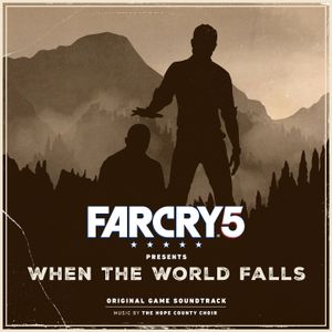 Far Cry 5 Presents: When the World Falls (Original Game Soundtrack) (OST)