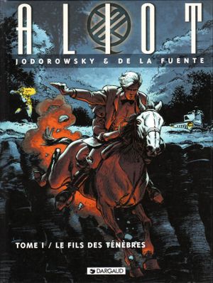 Le Fils des ténèbres - Aliot, tome 1