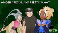The Mihoshi Special & Pretty Sammy