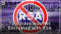 This Video was Not Encrypted with RSA
